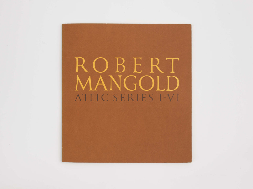 Robert Mangold: Attic Series I - VI